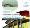 Réussir une construction publique écologique